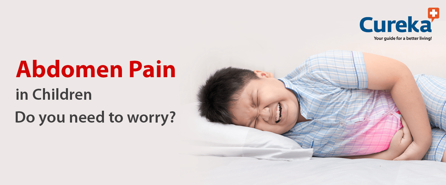 Abdomen Pain In Children - Do You Need To Worry?