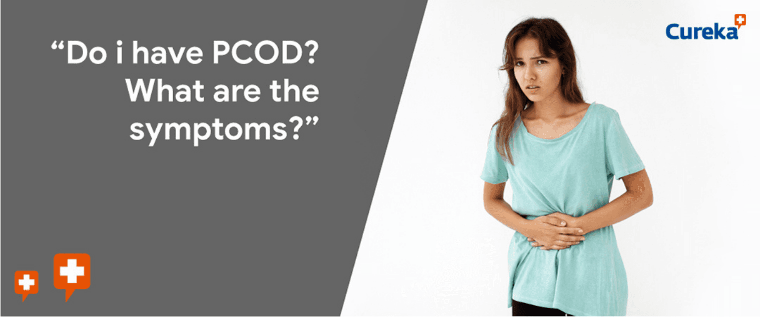Do I Have PCOD? What Are The Symptoms?