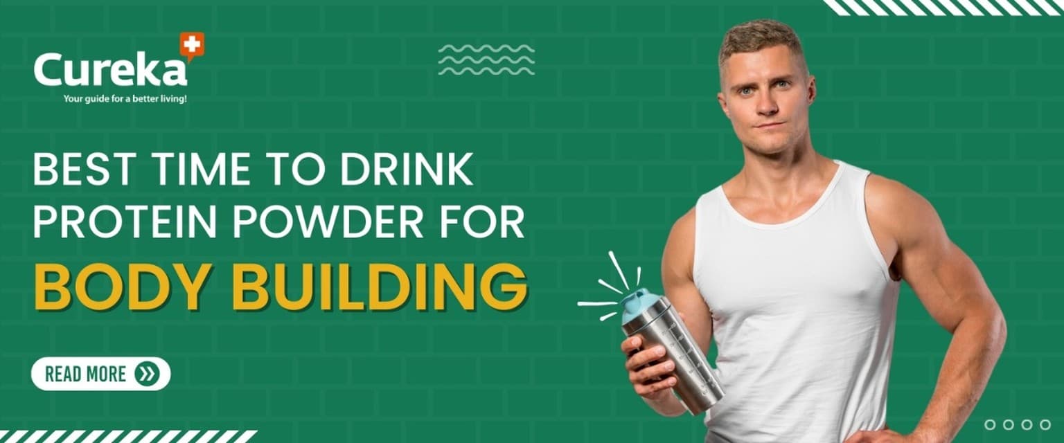 Best Time to Drink Protein Powder for Body building
