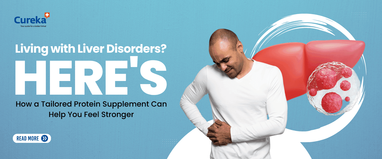 Living with Liver Disorders? Here's How a Tailored Protein Supplement Can Help You Feel Stronger