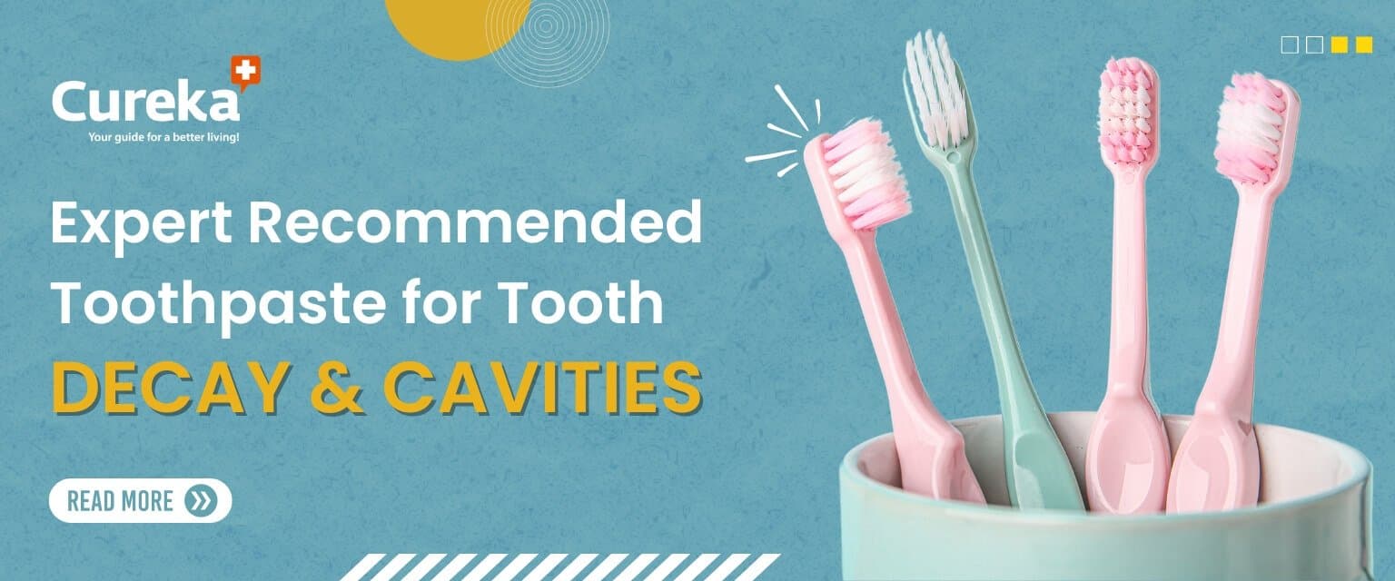 Expert-Recommended Toothpaste for Tooth Decay and Cavities