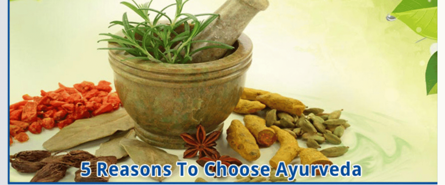 5 Reasons To Choose Ayurveda