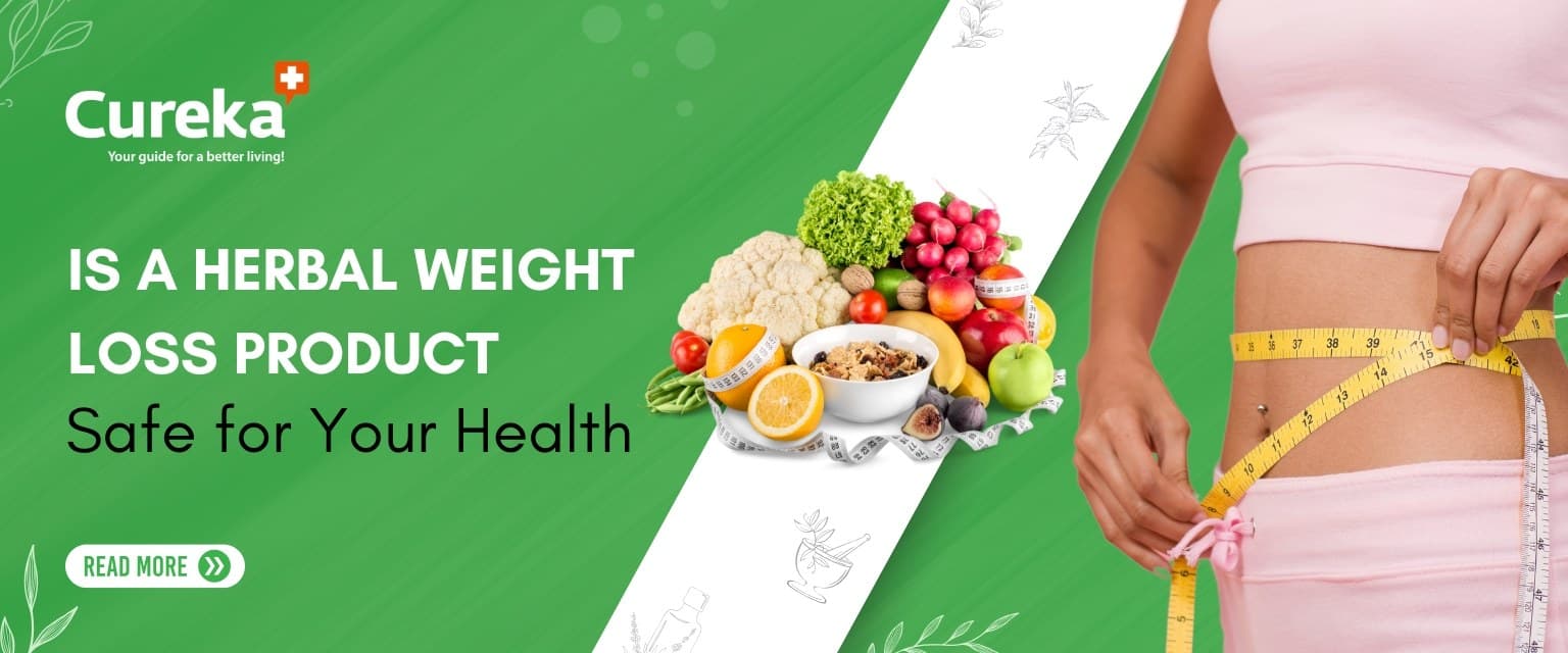 Is a Herbal Weight Loss Product Safe for Your Health?